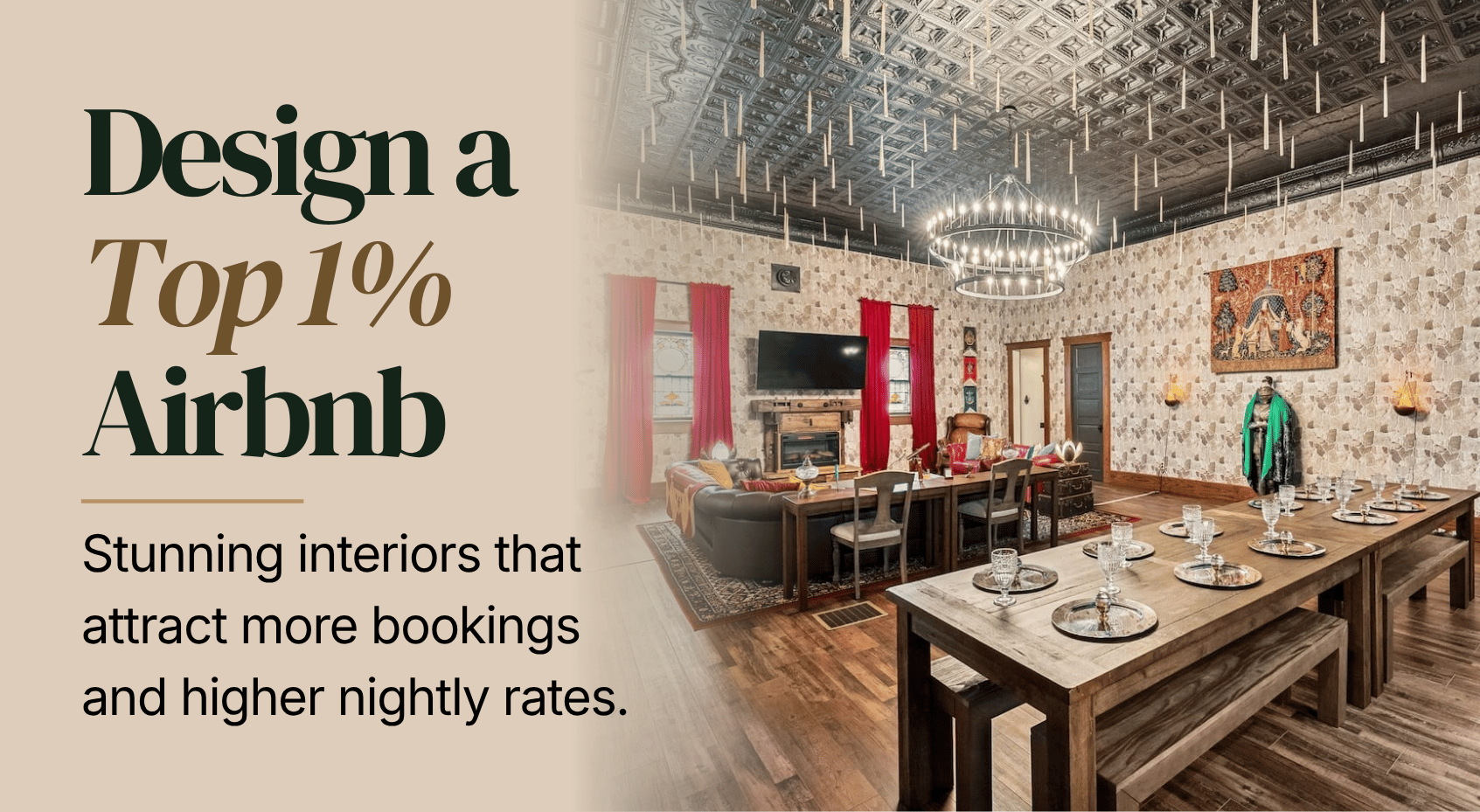 Design a top 1 percent Airbnb. Stunning interiors that attract more bookings and higher nightly rates.